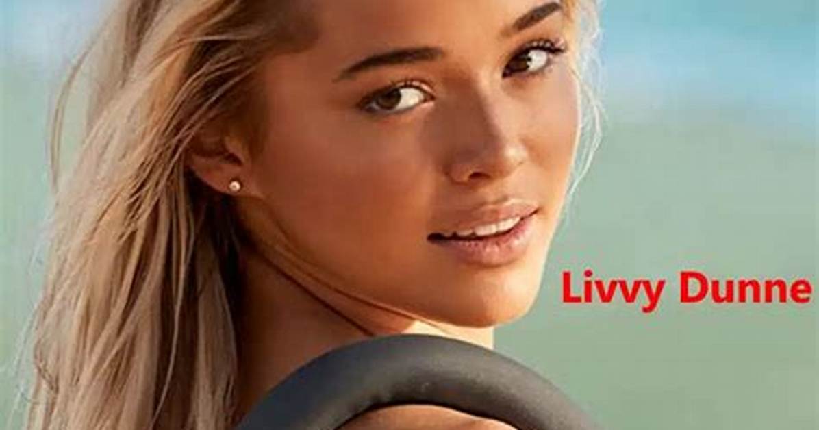 Unveiling the Charismatic Journey of Livvy Dunne