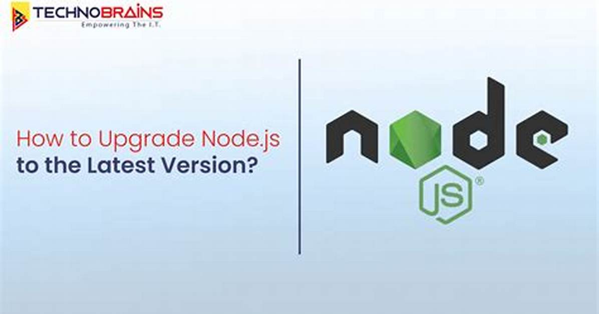 Upgrading Node. Js to Latest Version