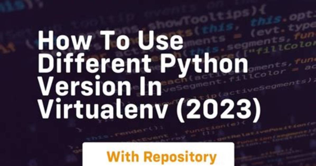Use Different Python Version with Virtualenv