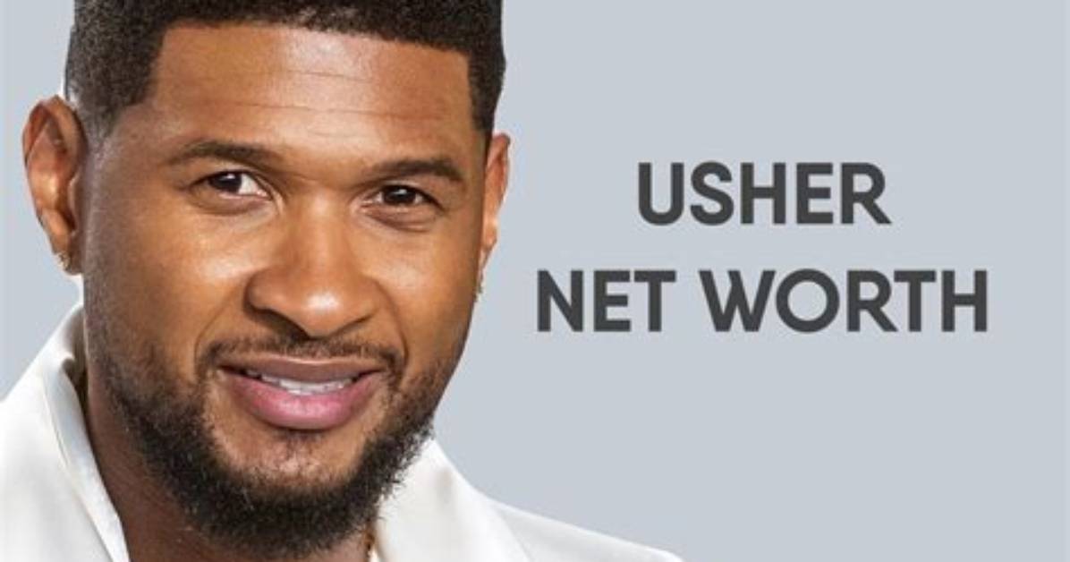 Usher Net Worth