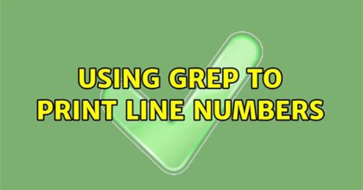 Using Grep to Print Line Numbers