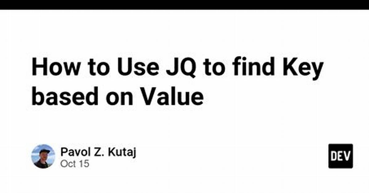 Using Jq to Fetch Key Value from Json Output