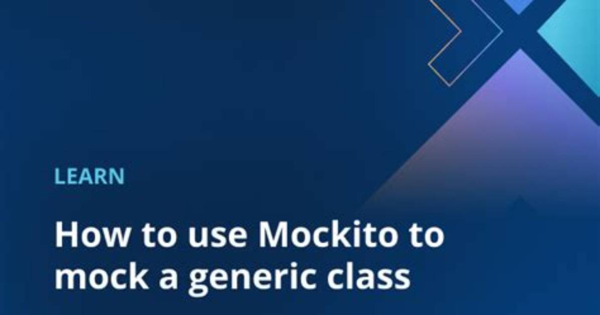 Using Mockito to Mock Classes with Generic Parameters