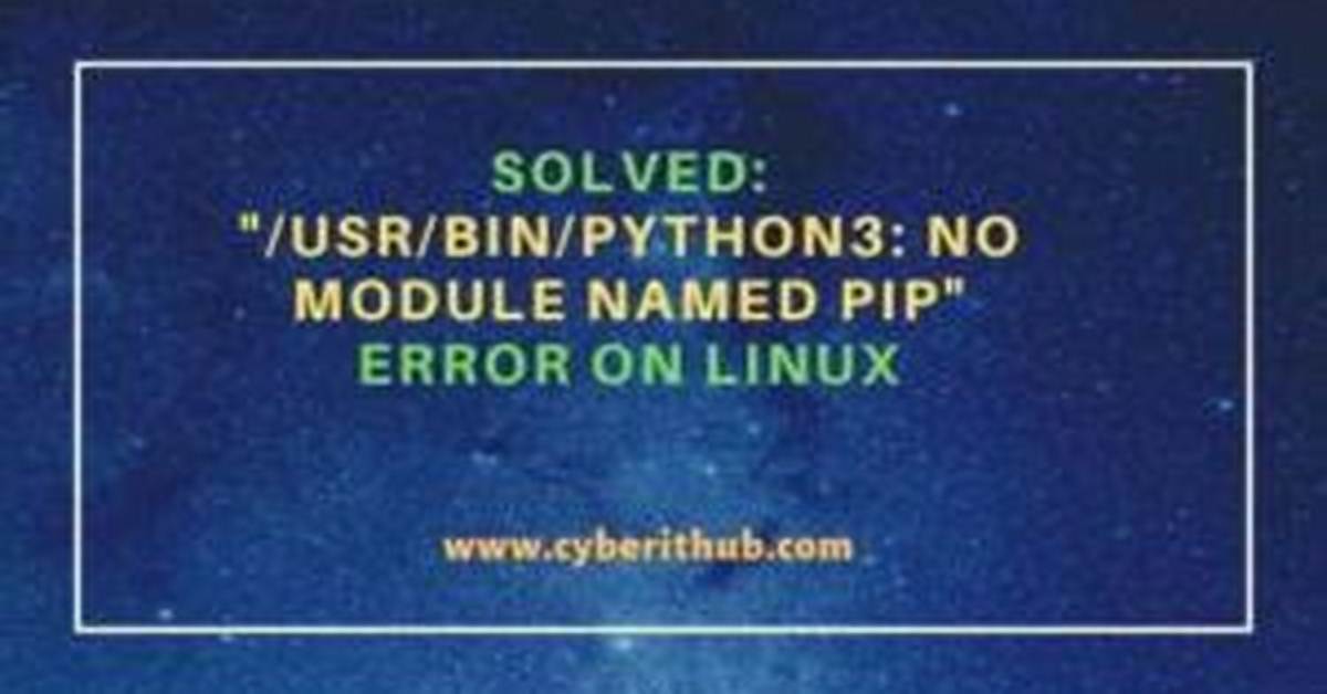 /Usr/Bin/Python: No Module Named Pip