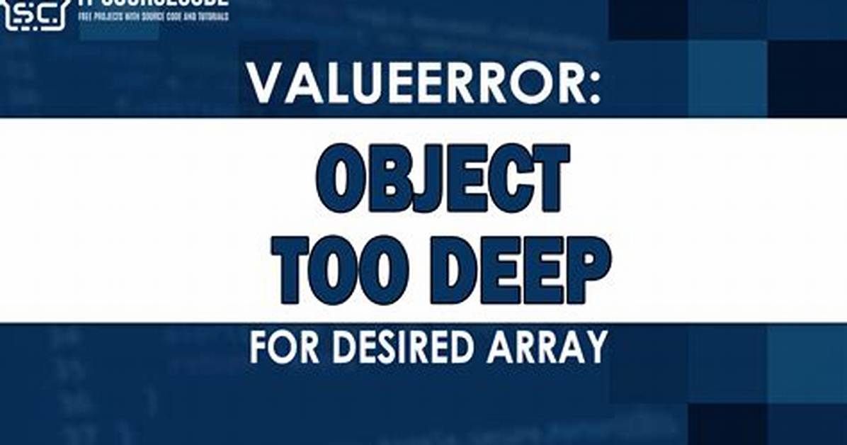 Value Error: Object of Too Small Depth for Desired Array