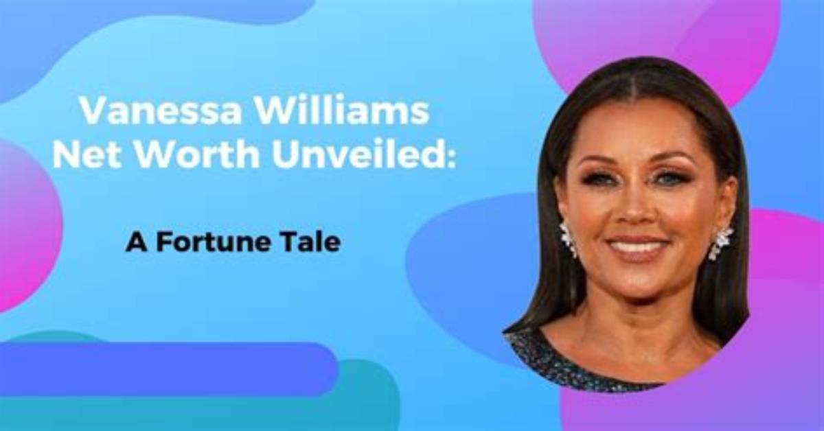 Vanessaa Williams Net Worth