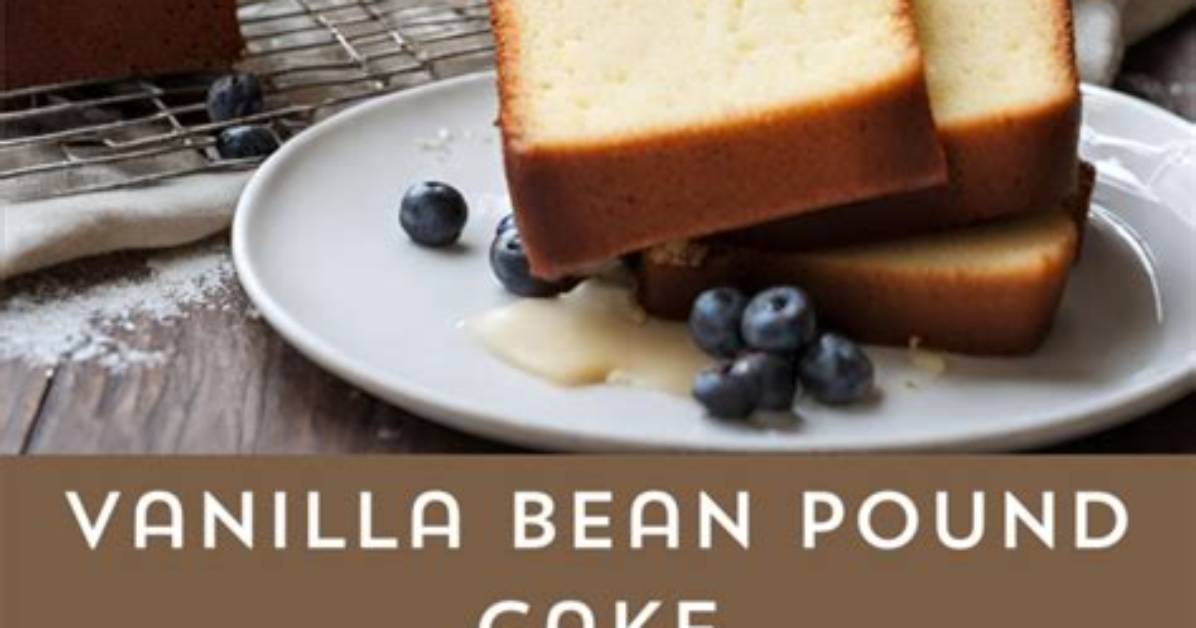 Vanilla Bean Pound Cake