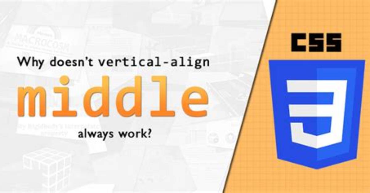 Vertical-Align: Middle Doesn't Work