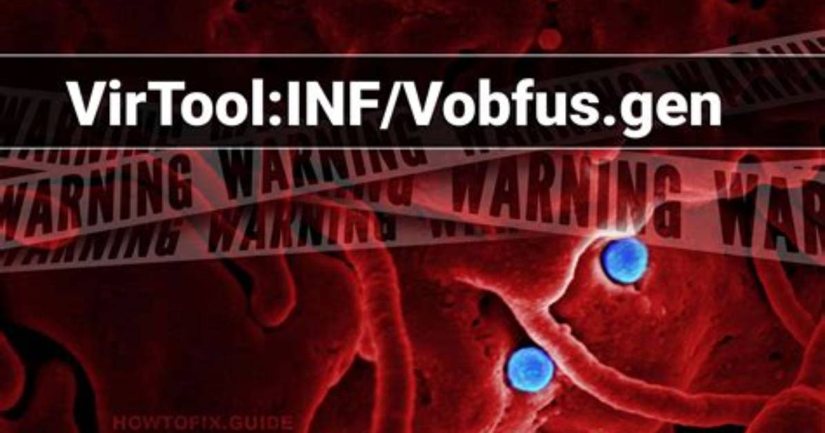 Virtool: Inf/Vobfus. Gen — Vobfus Virtool Removal Guide