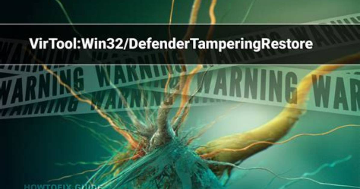 Virtool: Win32/Defendertamperingrestore — Virus Removal Guide