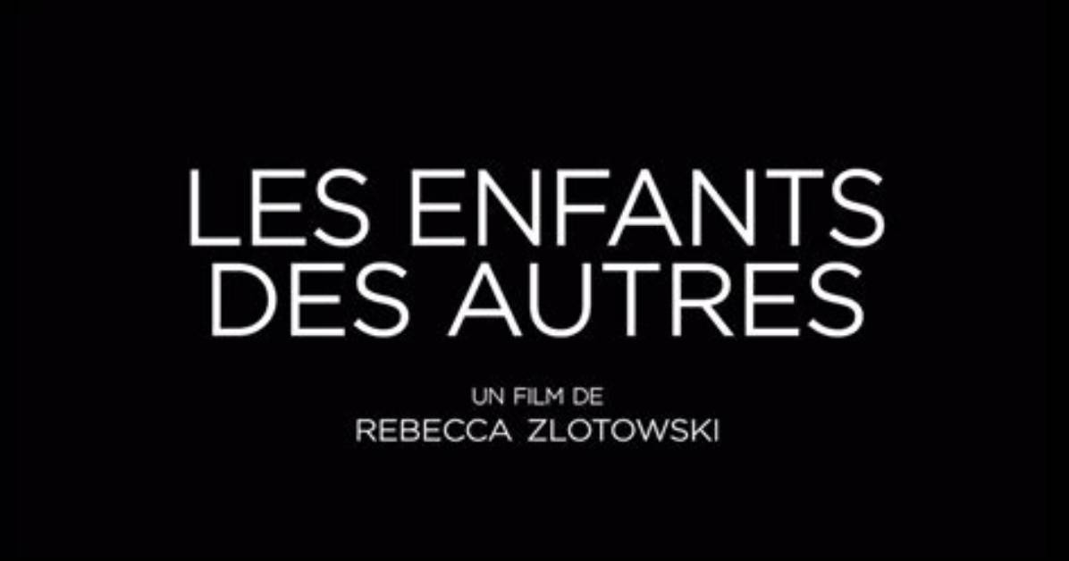 Vostfr. !! ! Les Enfants Des Autres Streaming Vf En Français Ligne Gratuit Hd