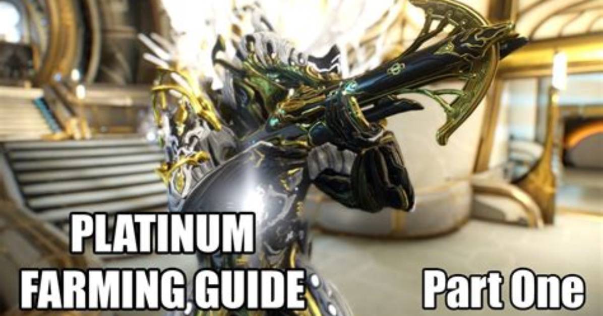 Warframe Platinum Farming Methods Guide (2024)