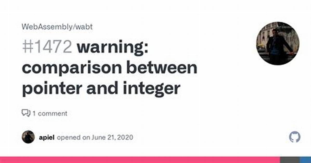 Warning Comparison Between Pointer and Integer