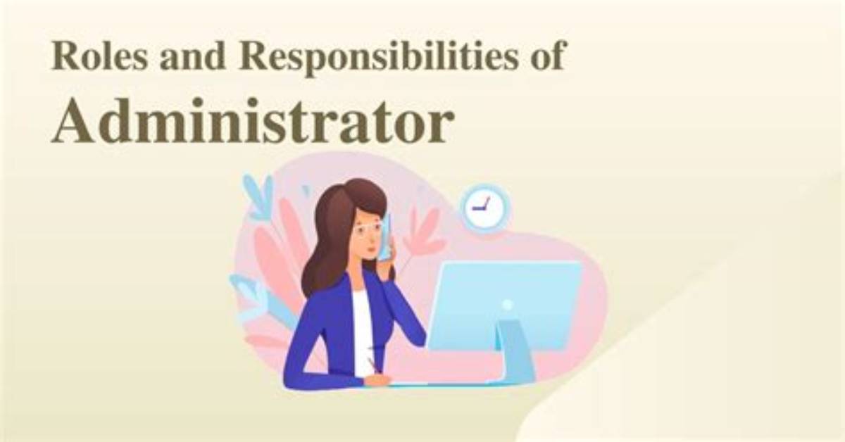 Was Admin Roles and Responsibilities?