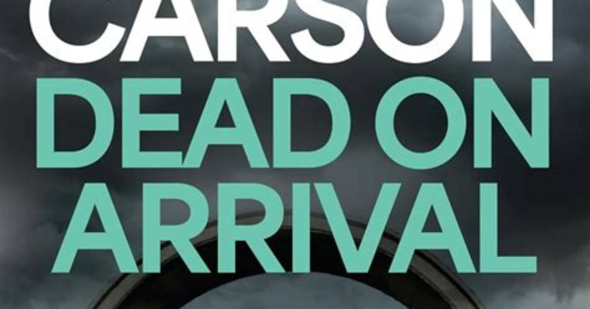 Was Dead on Arrival?