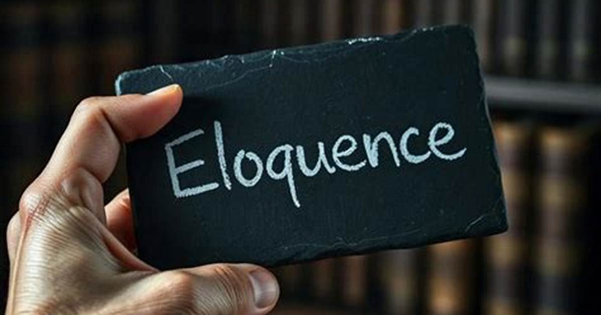 Was Does Eloquence Mean?