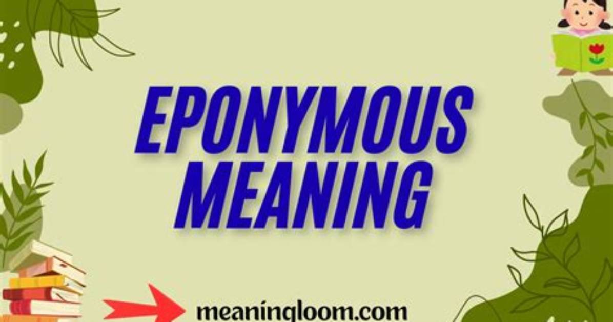 Was Does Eponymous Mean?
