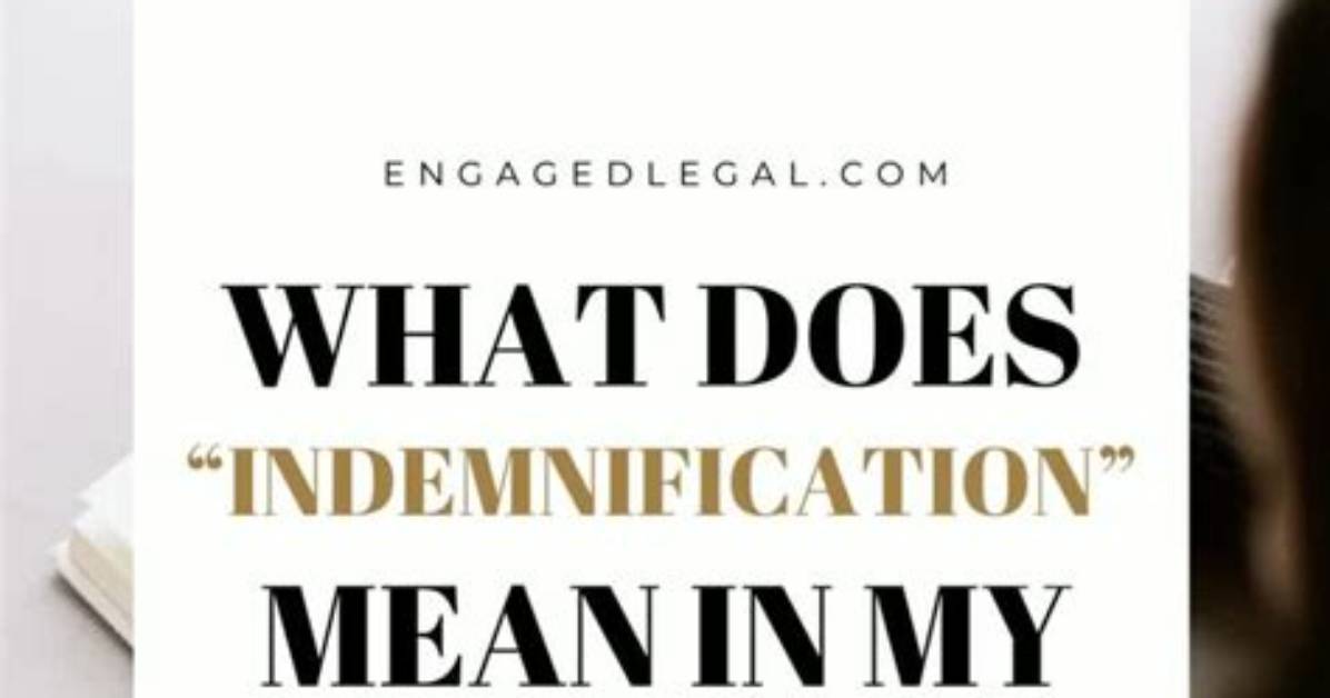Was Does Indemnification Mean?