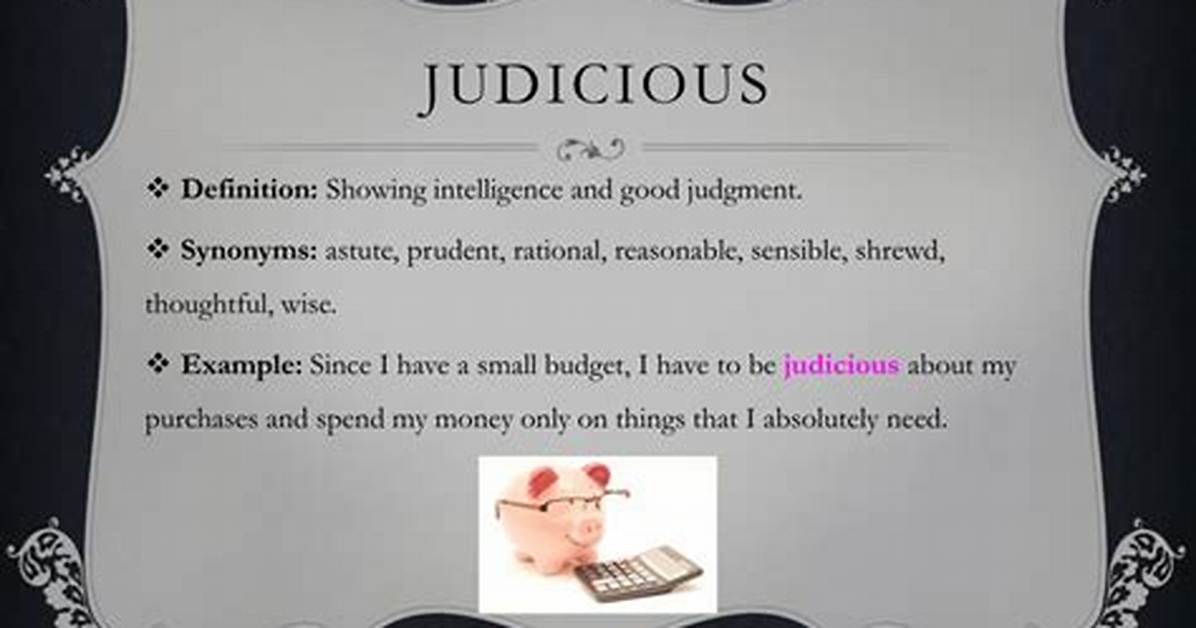Was Does Judiciously Mean?