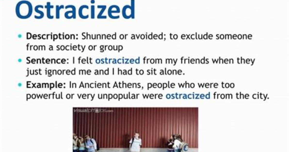 Was Does Ostracised Mean?