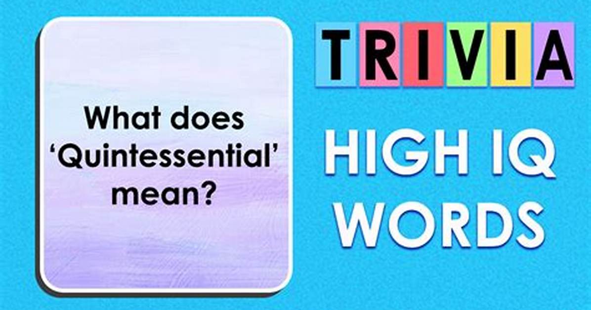Was Does Quintessential Mean?