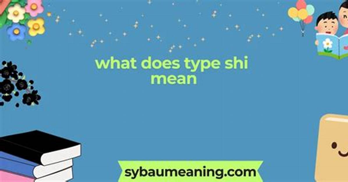 Was Does Shi Mean?