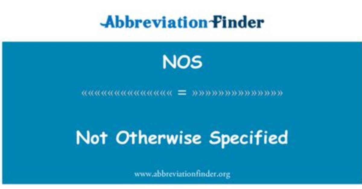 Was Not Otherwise Specified?