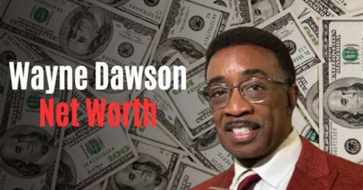 Wayne Dawson Net Worth