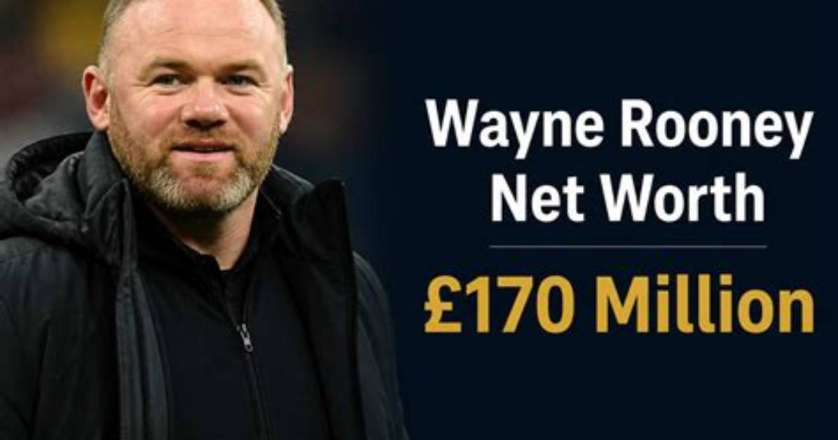 Wayne Rooney's Net Worth (Updated 2024)