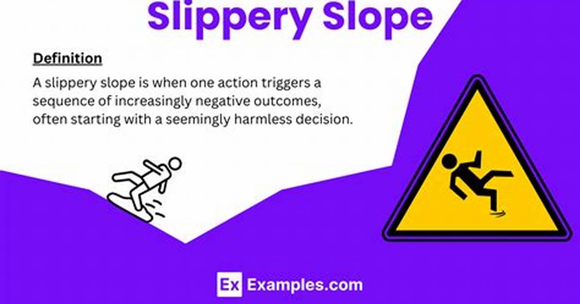 Were a Slippery Slope?