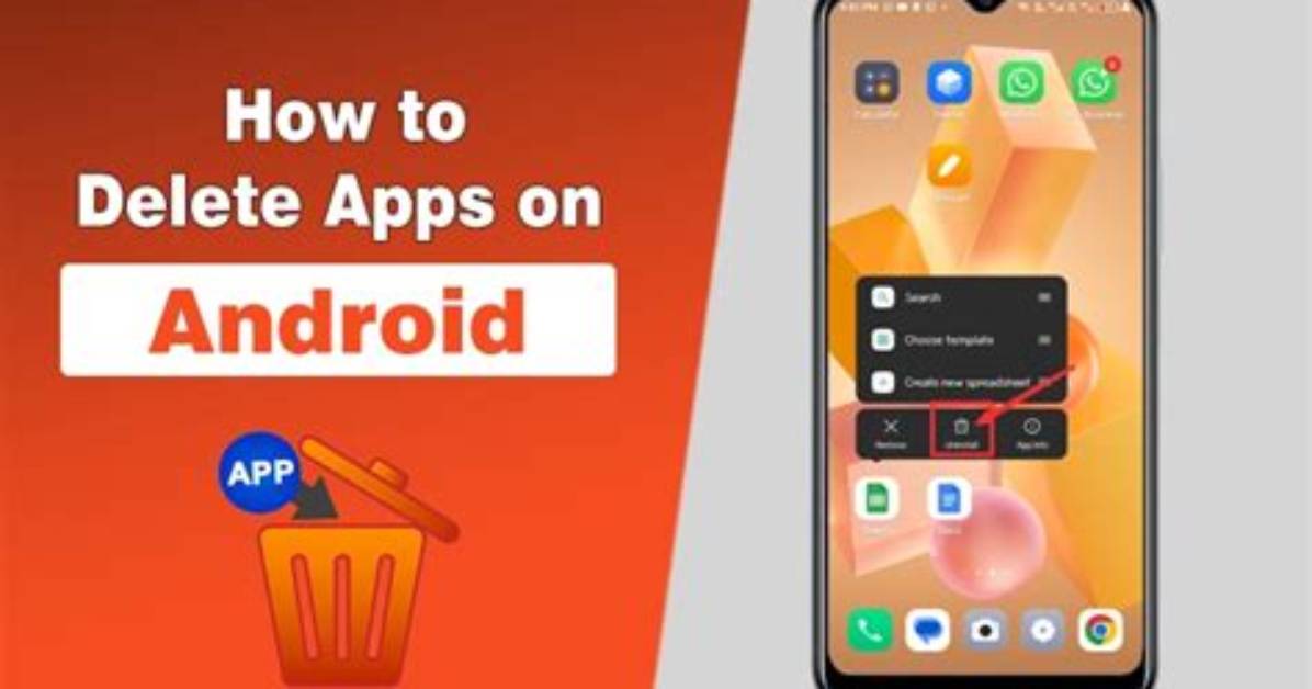 What Apps Are Safe to Delete from Android?