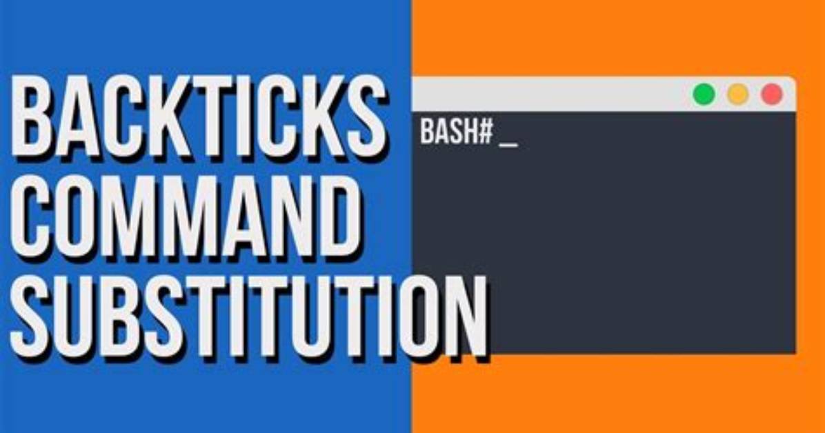 What Are Backticks in Linux?