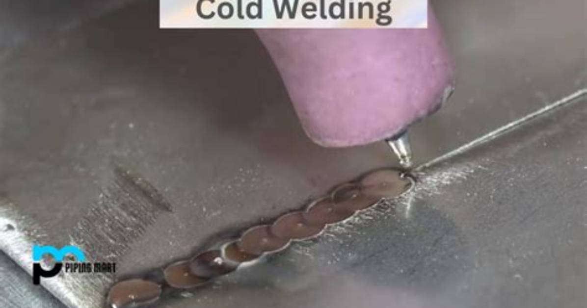 What Are Cold Welds?