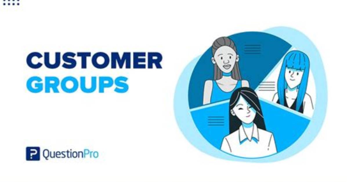 What Are Customer Groups