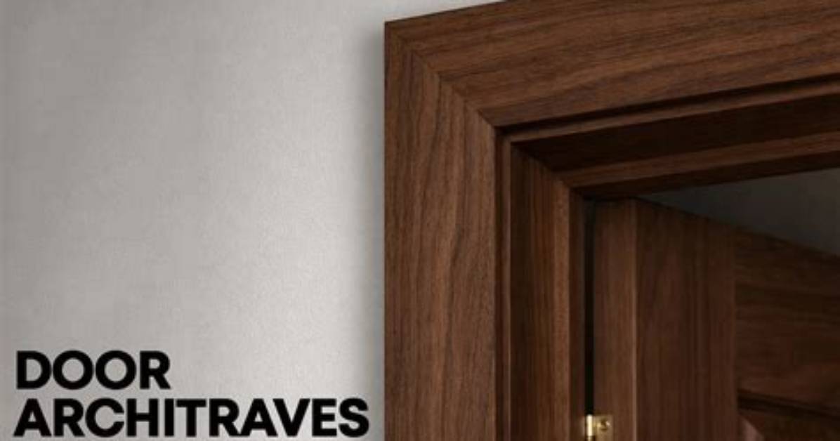 What Are Door Architraves? | Contextresponse. Com