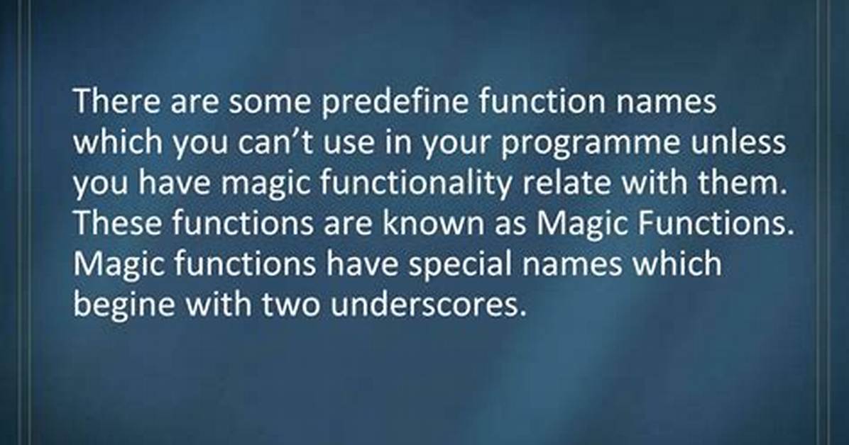 What Are Magic Functions