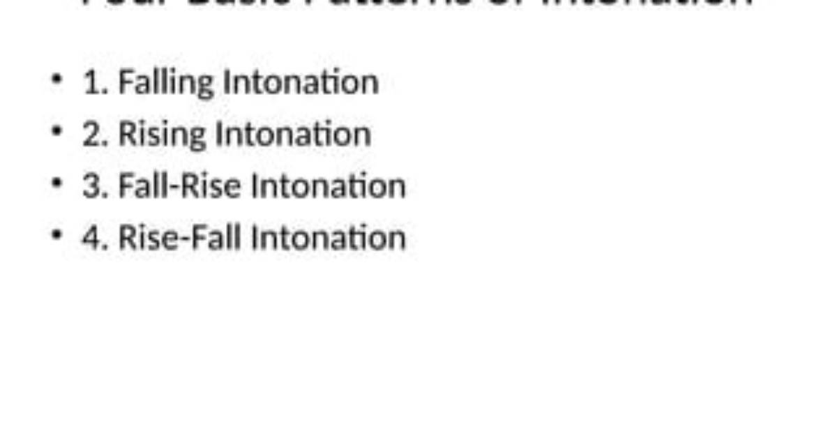 What Are the 3 Basic Intonation Patterns?