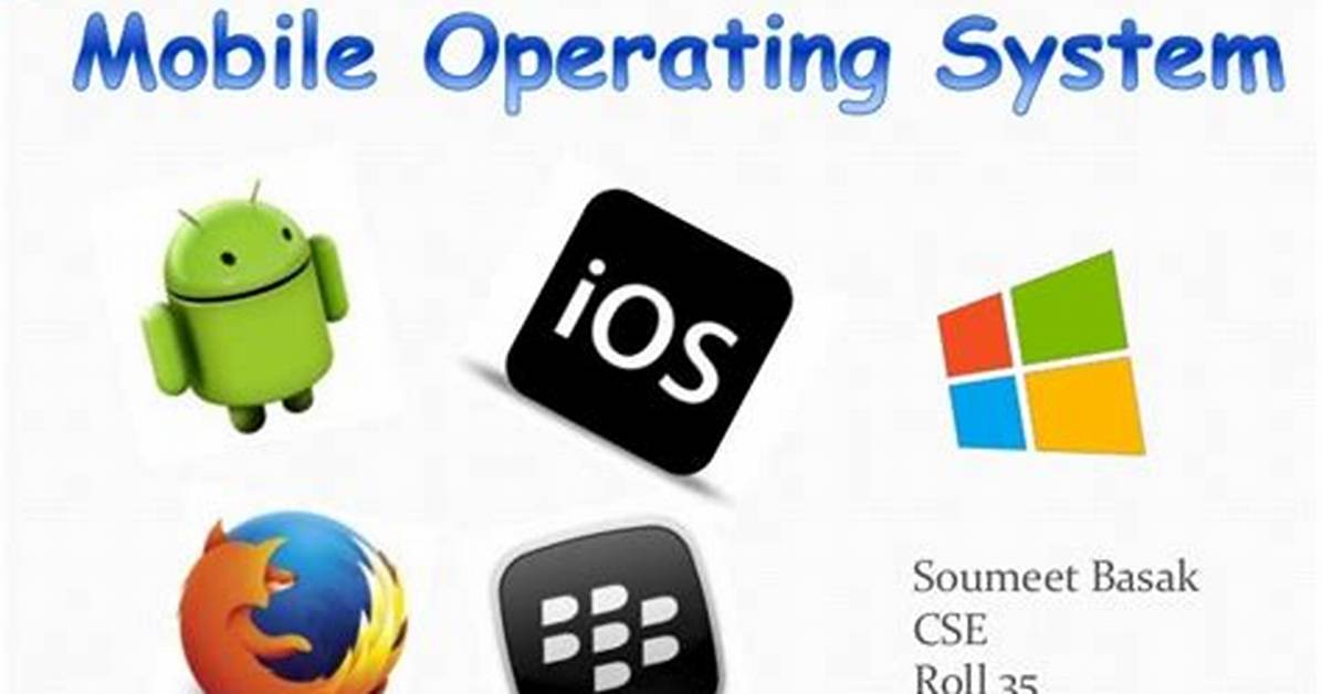 What Are the Common Mobile Operating Systems?