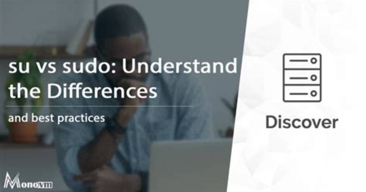 What Are the Differences Between "Su", "Sudo -S", "Sudo -I", "Sudo Su"?