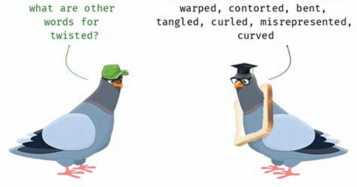 What Are Two Synonyms for Twisted?