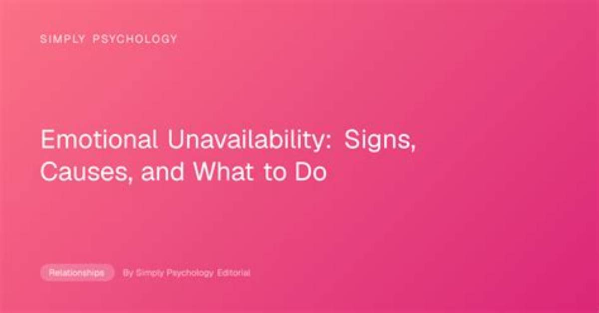 What Causes Emotional Unavailability?
