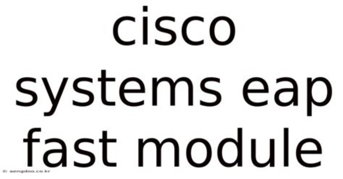 What Cisco Eap Fast Module?