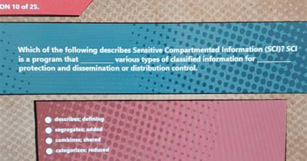What Describes How Sensitive Compartmented Information Is Marked Quizlet
