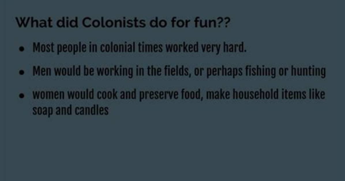 What Did Colonists Do Fun