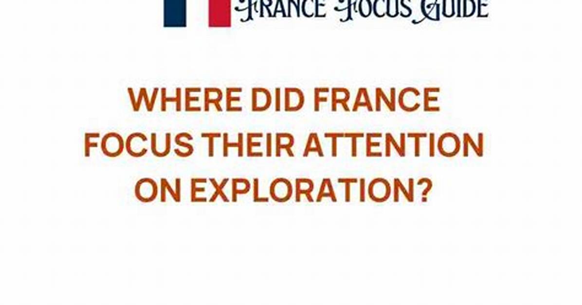 What Did France Focus on in the New World? Trade Settlement Agriculture Democracy