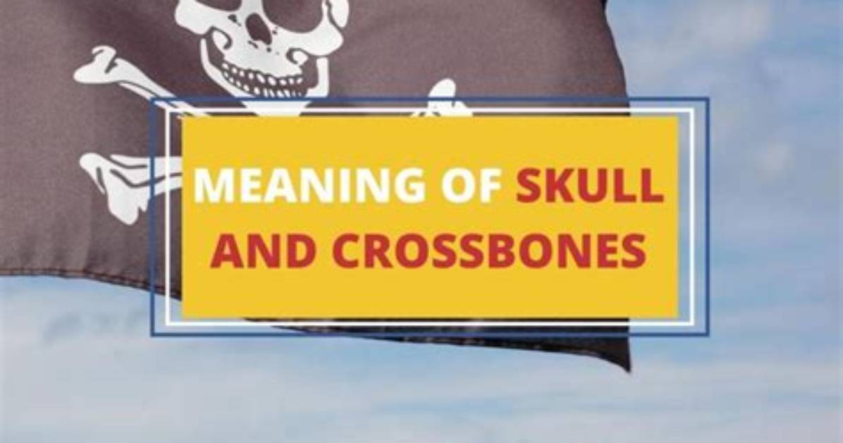 What Do Crossbones Mean?