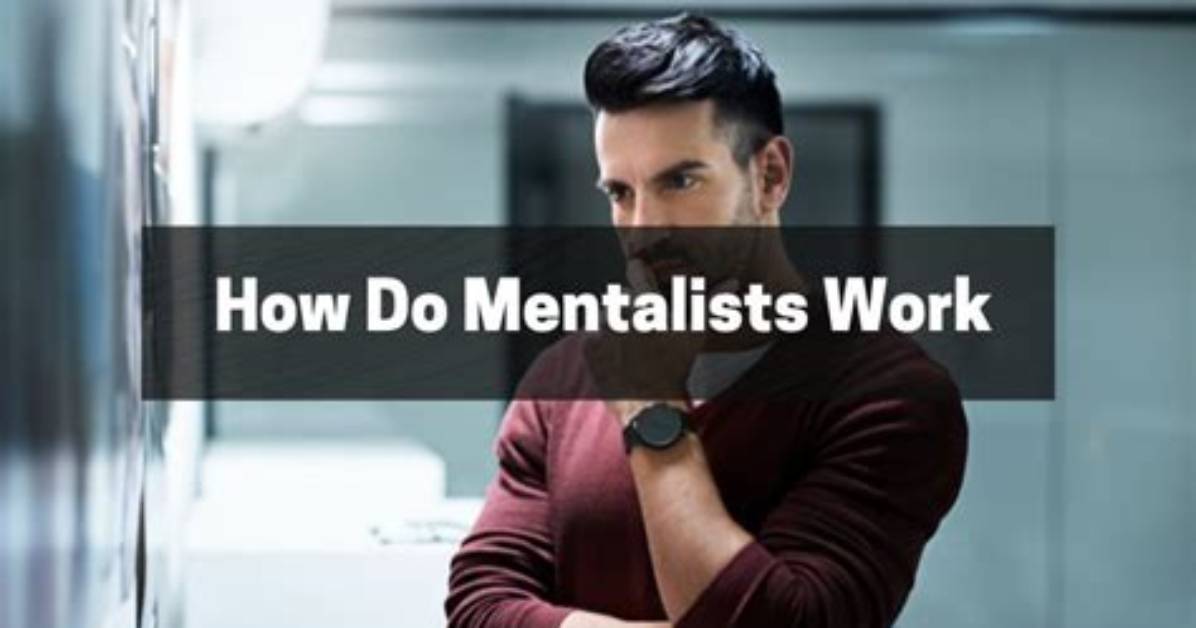 What Do Mentalists Study?