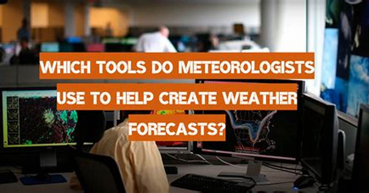 What Do Meteorologists Use - Lisbd-Net. Com