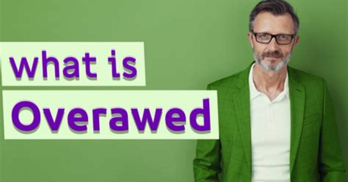 What Do Overawed Meaning?