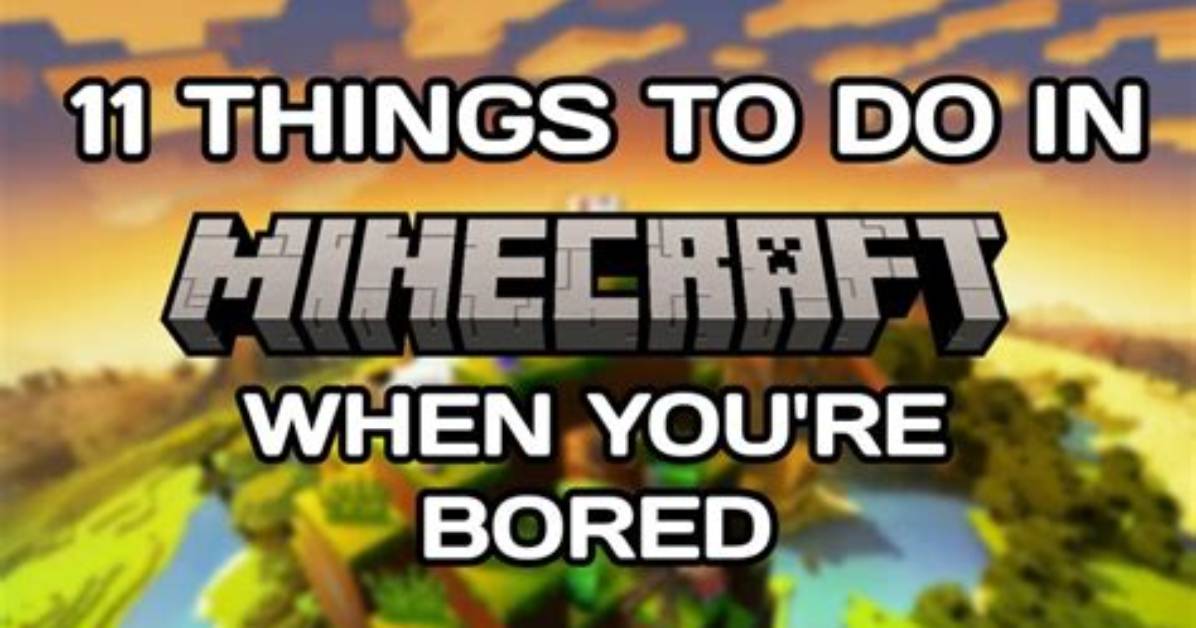 What Do You Do in Minecraft